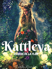 Kattleya: Diarios De La Flor. Book