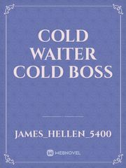 Cold waiter cold boss Book