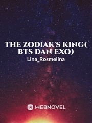 THE ZODIAK'S KING
( BTS dan EXO) Book