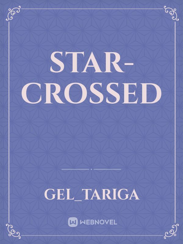 star-crossed