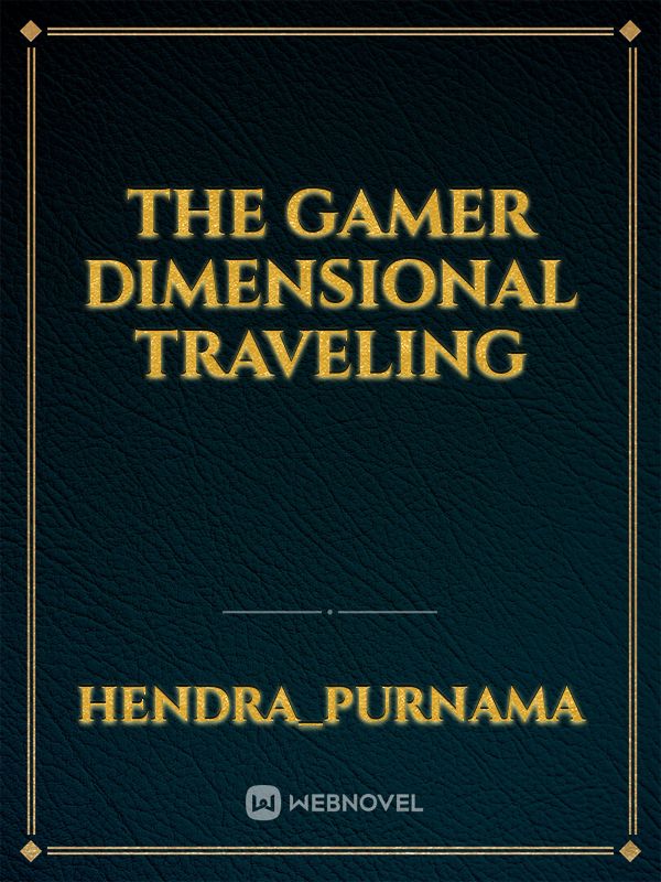 The Gamer Dimensional Traveling Book