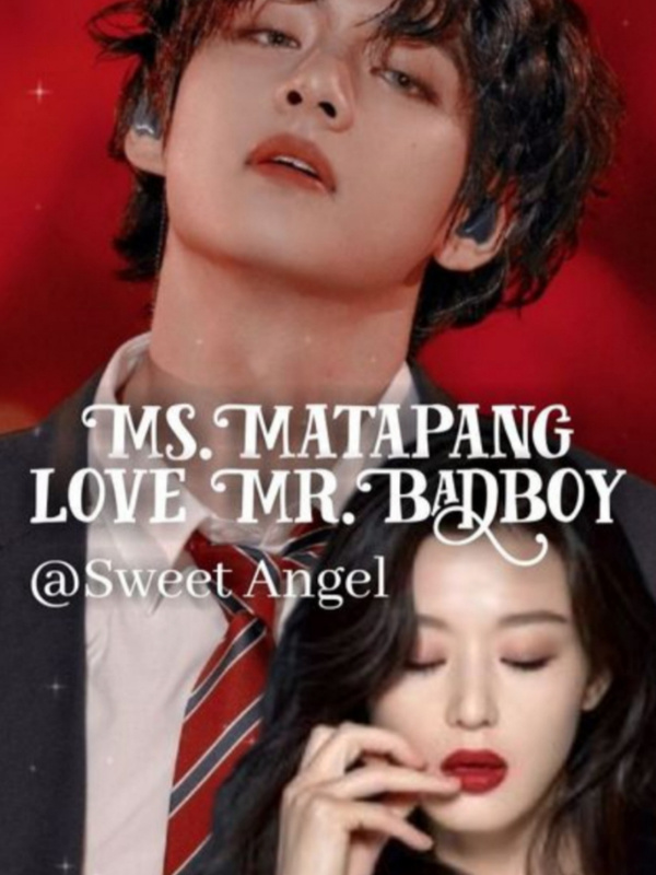 MS.Matapang Love Mr.Badboy (Ms.Matapang Is A Gangster Queen)[on going] Book