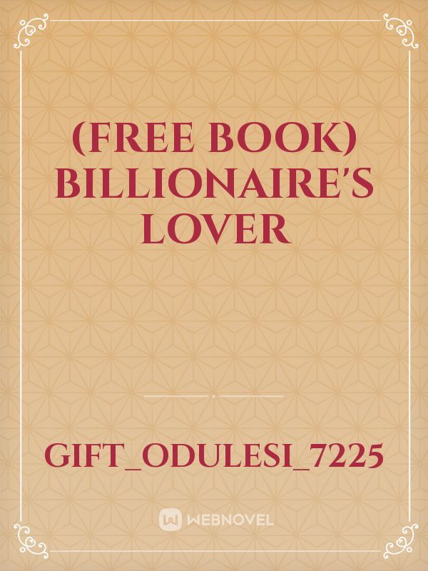 (Free Book) Billionaire's Lover Book