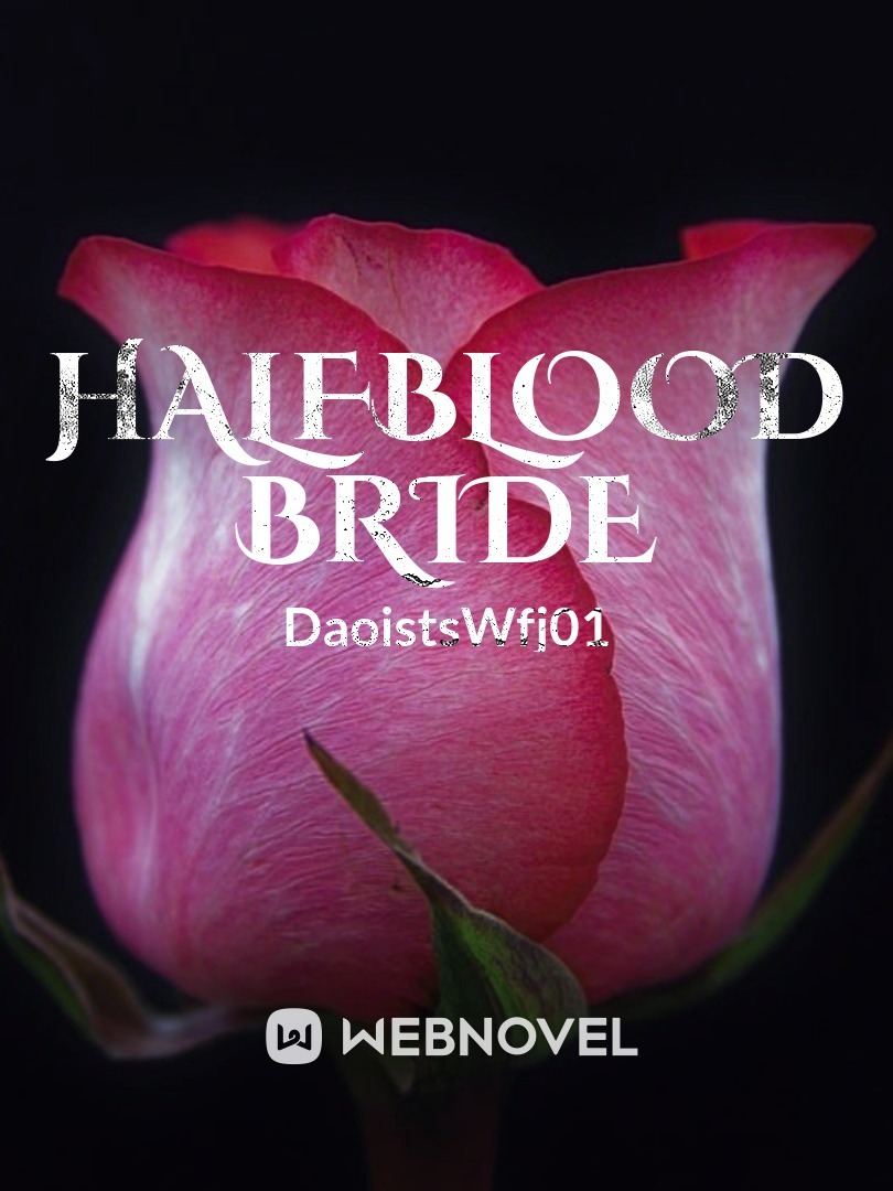 halfblood bride
