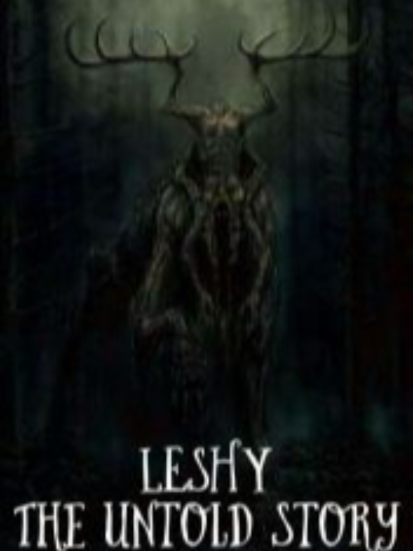LESHY:THE UNTOLD STORY