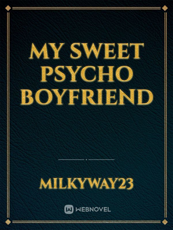 my sweet psycho boyfriend Book