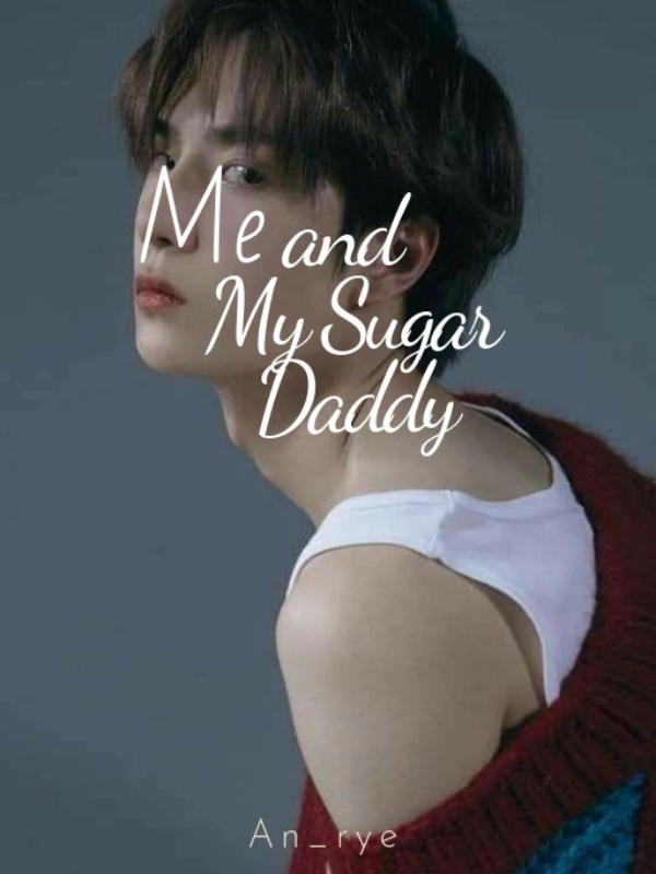 Me And My Sugar Daddy ( Bahasa Indonesia)