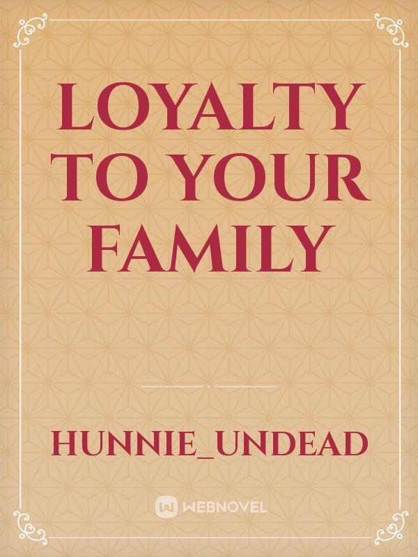 Loyalty to your Family Book