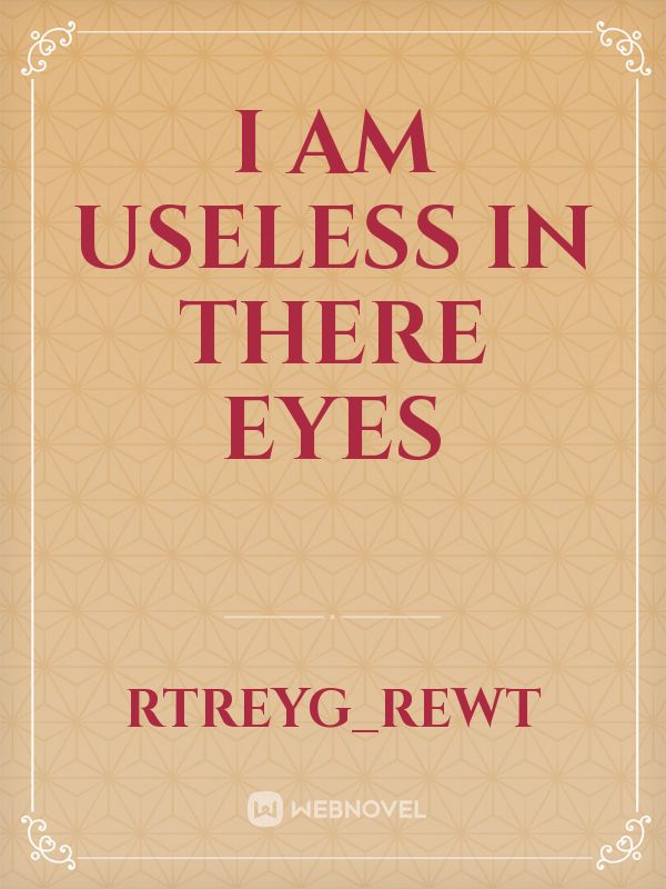 I am useless in there eyes Book