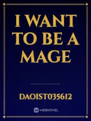 I WANT TO BE A MAGE Book
