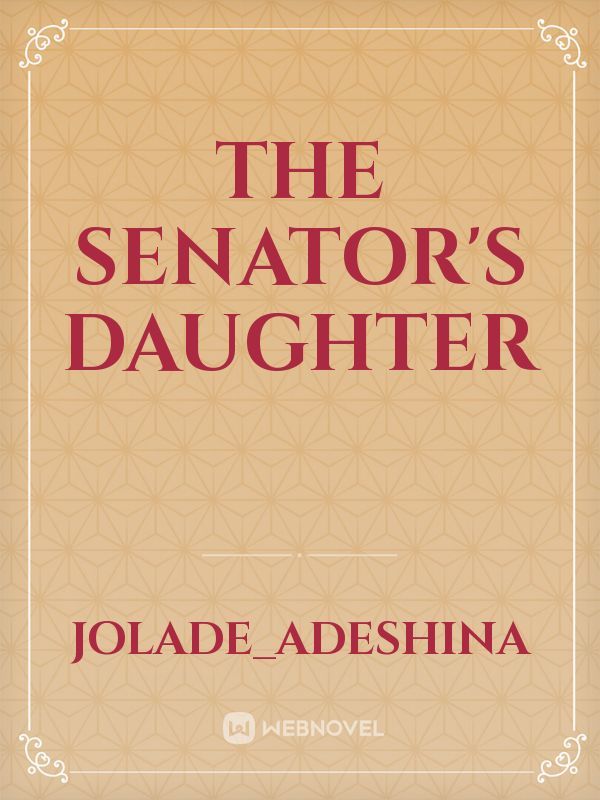 The senator's daughter