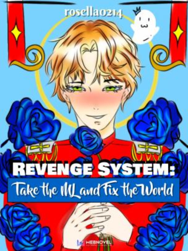 [BL] Revenge System: Take the ML and Fix the World