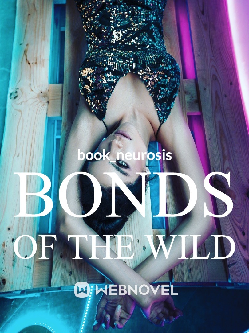 Bonds of the Wild