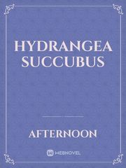 Hydrangea Succubus Book