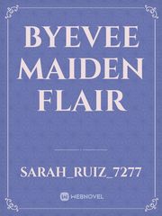 Byevee maiden flair Book