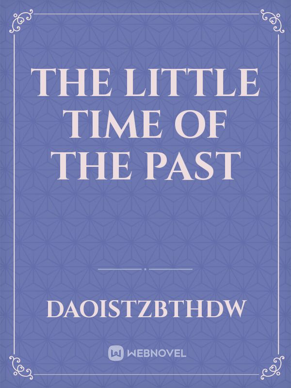 The little time of the past Book