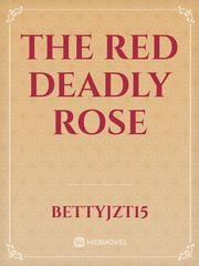 The Red Deadly Rose Book
