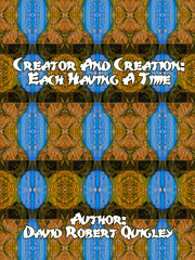 Creator And Creation: Each Having A Time Book