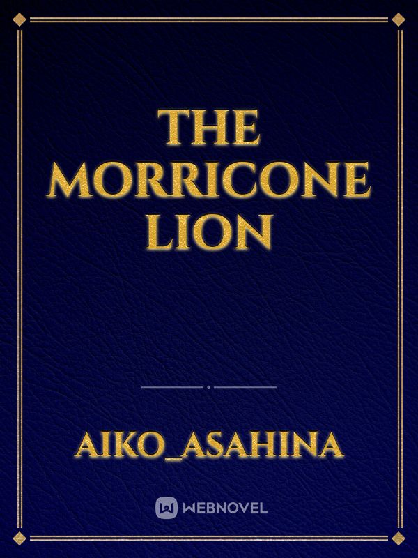 The Morricone Lion