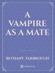 A Vampire As A Mate Book