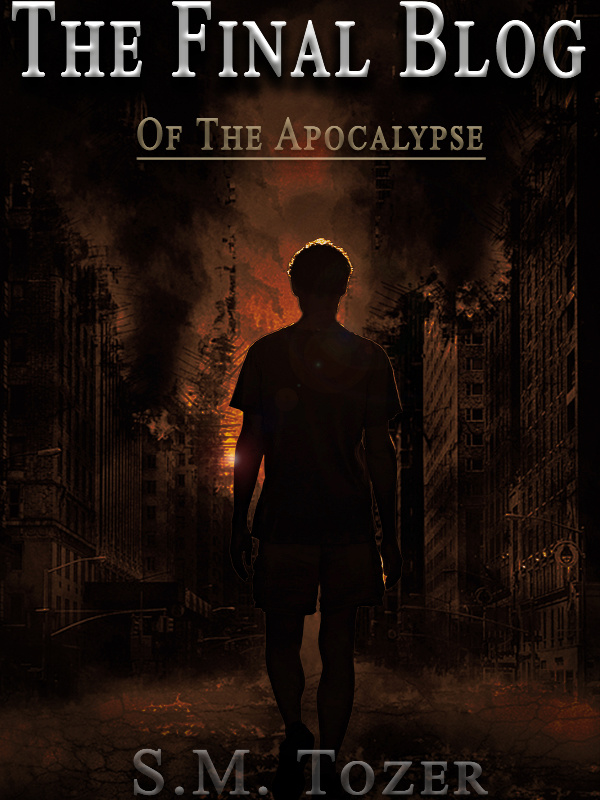 The Final Blog: Of The Apocalypse Book