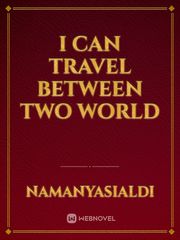 I Can Travel Between Two World Book