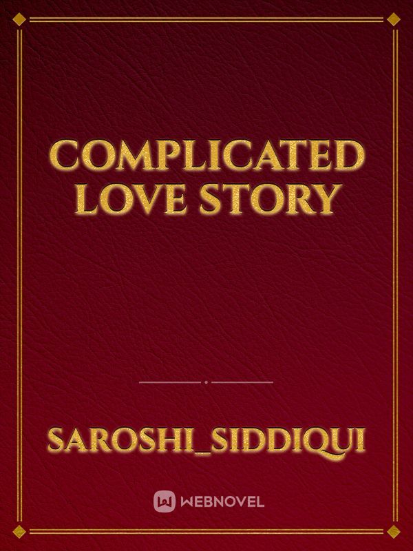 complicated love Story