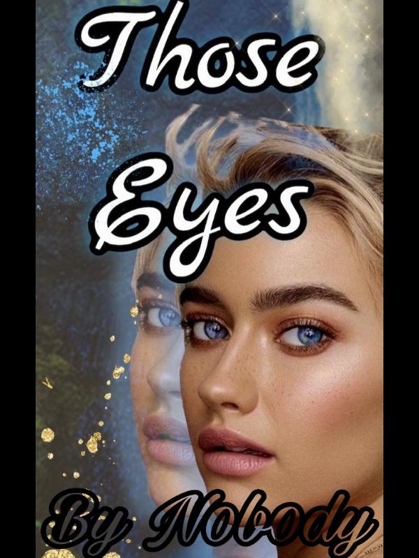 Those eyes Novel Read Free - WebNovel