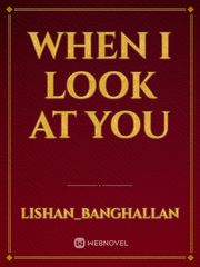 When I Look At You Book