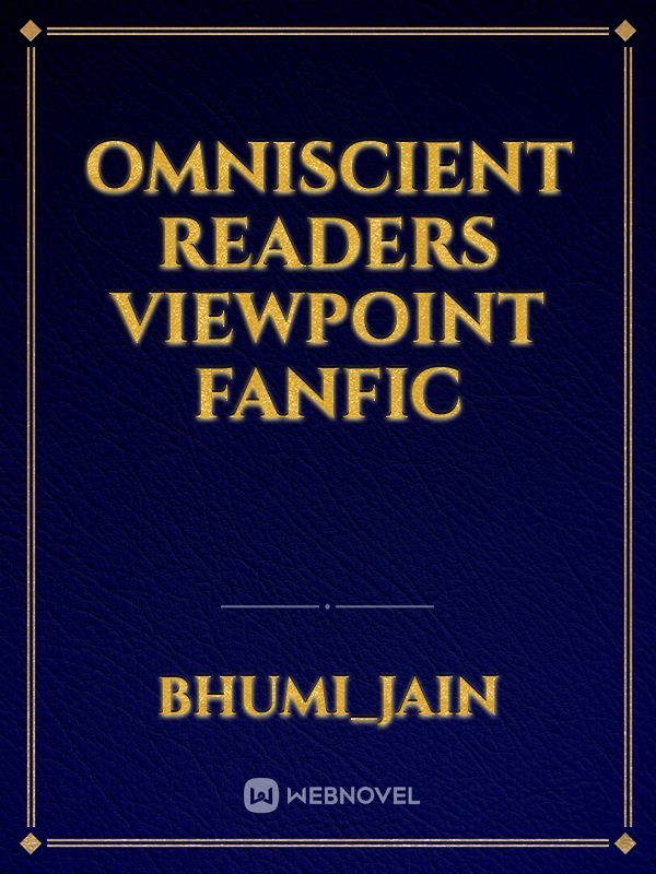 Omniscient readers viewpoint fanfic
