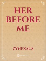 Her Before me Book