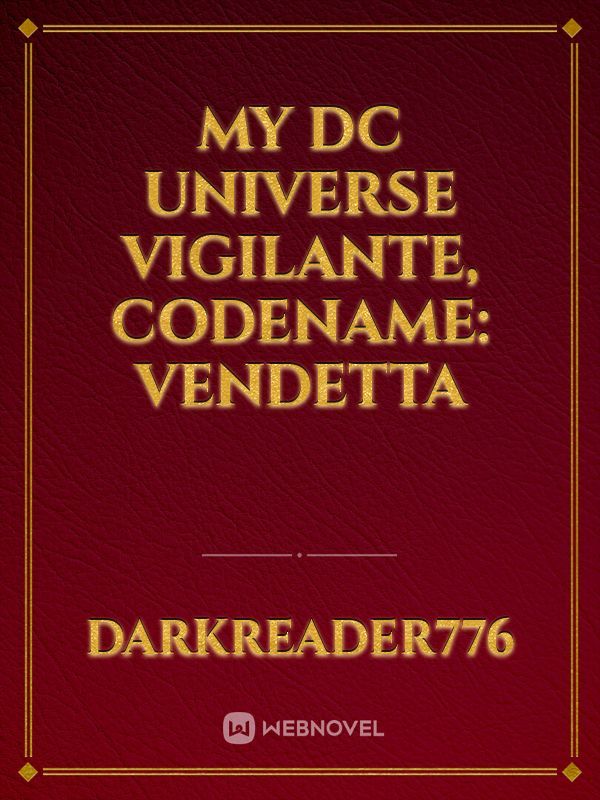 My Dc universe vigilante, Codename: Vendetta Book