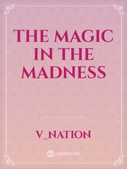 The Magic in the Madness Book