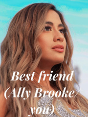 Best friend (Ally Brooke/you) Book