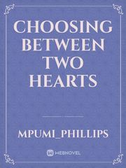 Choosing Between Two Hearts Book