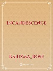 INCANDESCENCE Book