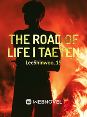The Road Of Life | TAETEN Book
