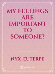 My feelings are important to someone? Book