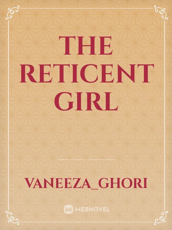 The Reticent Girl