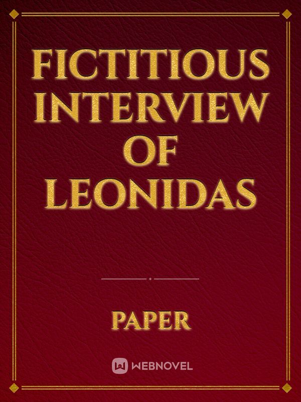 Fictitious Interview of Leonidas