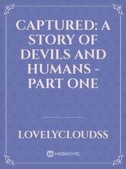 Captured: A Story Of Devils and Humans - Part One Book