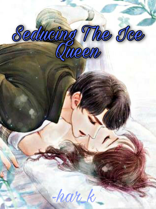 Seducing The Ice Queen