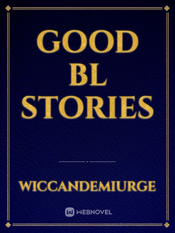 Good BL stories