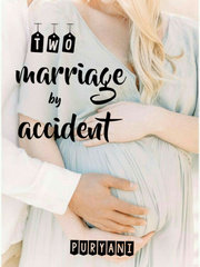 Two Marriage by Accident Book