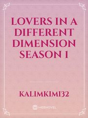 Lovers in a different dimension season 1 Book