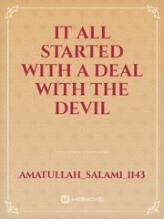 It all started with a deal with the devil Book