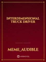 Interdimensional truck driver Book