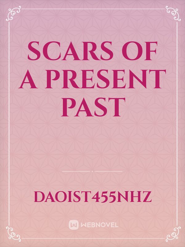 Scars of a present past Book