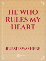 He who rules my heart Book