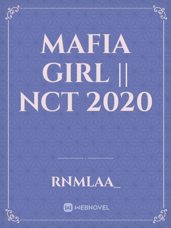 MAFIA GIRL || NCT 2020 Book